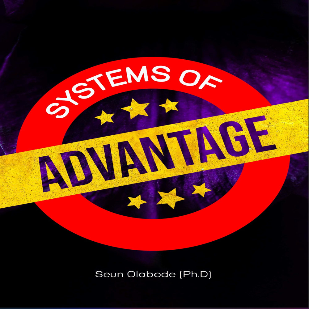 Systems of Advantage